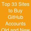 Top 3.3 Sites to Buy GitHub Accounts Old and New in 2026