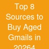 Top 8 Sources to Buy Aged Gmails in 20264