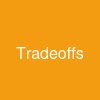 Tradeoffs