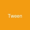 Tween