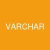 VARCHAR