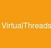 VirtualThreads