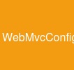 WebMvcConfigurer