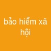 bảo hiểm xã hội