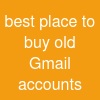 best place to buy old Gmail accounts