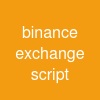 binance exchange script
