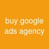 buy google ads agency