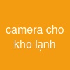 camera cho kho lạnh