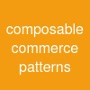 composable commerce patterns