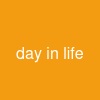 day in life