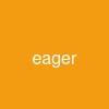 eager