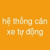 hệ thống cân xe tự động
