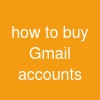 how to buy Gmail accounts