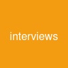 interviews