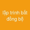 lập trình bất đồng bộ