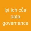 lợi ích của data governance