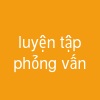 luyện tập phỏng vấn