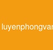 luyen-phong-van