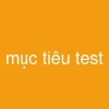 mục tiêu test