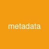 metadata