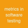 metrics in software testing