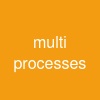 multi processes