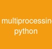 multiprocessing python