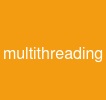 multithreading