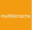 multitiercache