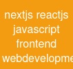 nextjs     reactjs     javascript     frontend     web-development