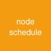 node schedule