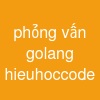 phỏng vấn golang hieuhoccode