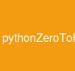 pythonZeroToHero