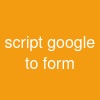 script google to form