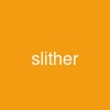 slither
