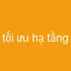 tối ưu hạ tầng