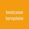 testcase templete