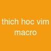 thich hoc vim macro