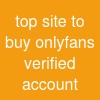 top site to buy onlyfans verified account
