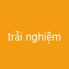 trải nghiệm