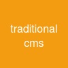 traditional cms