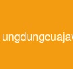 ungdungcuajava
