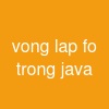 vong lap fo trong java