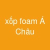 xốp foam Á Châu