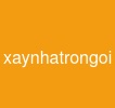xaynhatrongoi
