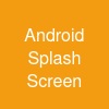 Android Splash Screen