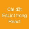 Cài đặt EsLint trong React