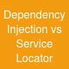 Dependency Injection vs Service Locator