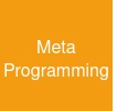 Meta Programming