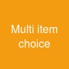 Multi item choice